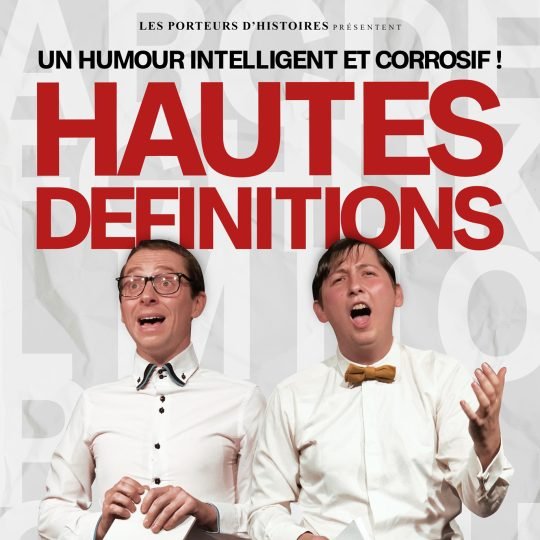 Affiche Hautes Définitions Affiche de la pièce de théatre à Bordeaux -Hautes Définitions