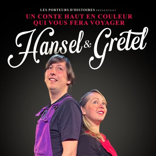 Affiche Hansel Et Gretel Affiche de la pièce de théatre à Bordeaux -Hansel & Gretel